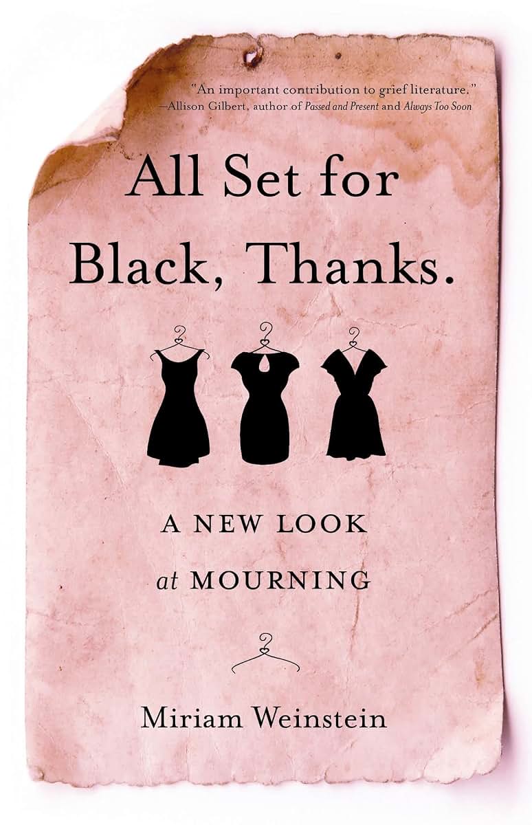 All Set for Black, Thanks.: A New Look at Mourning