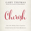 Cherish Bible Study Guide: The One Word That Changes Everything for Your Marriage