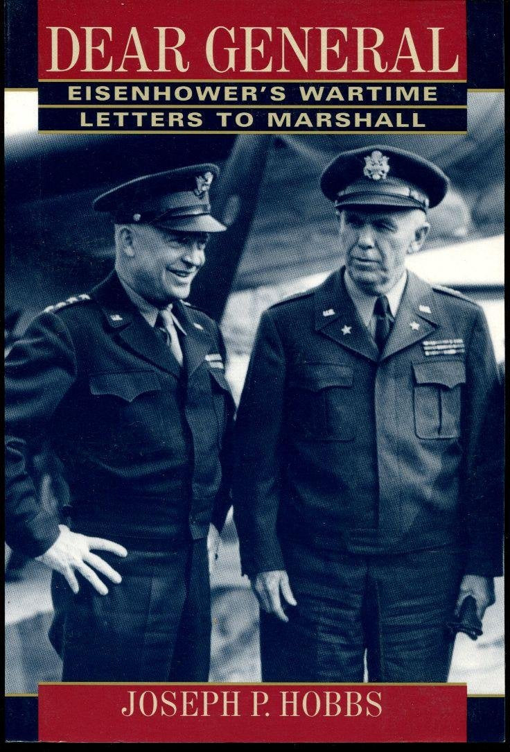 Dear General: Eisenhower's Wartime Letters to Marshall