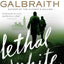 Lethal White (A Cormoran Strike Novel, 4)