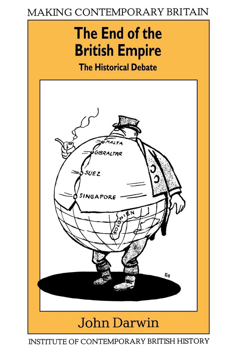 The End of the British Empire: The Historical Debate