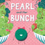 Pearl and Her Bunch