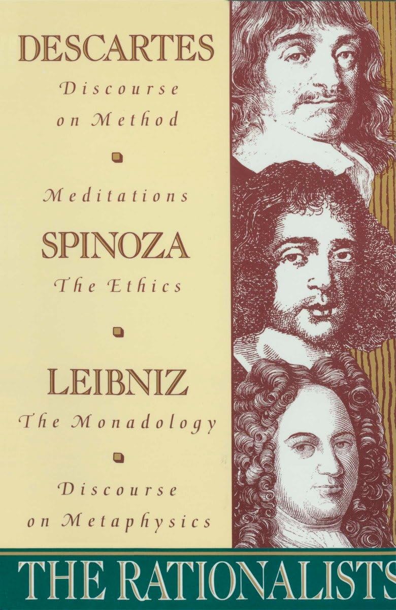 The Rationalists: Descartes: Discourse on Method & Meditatio