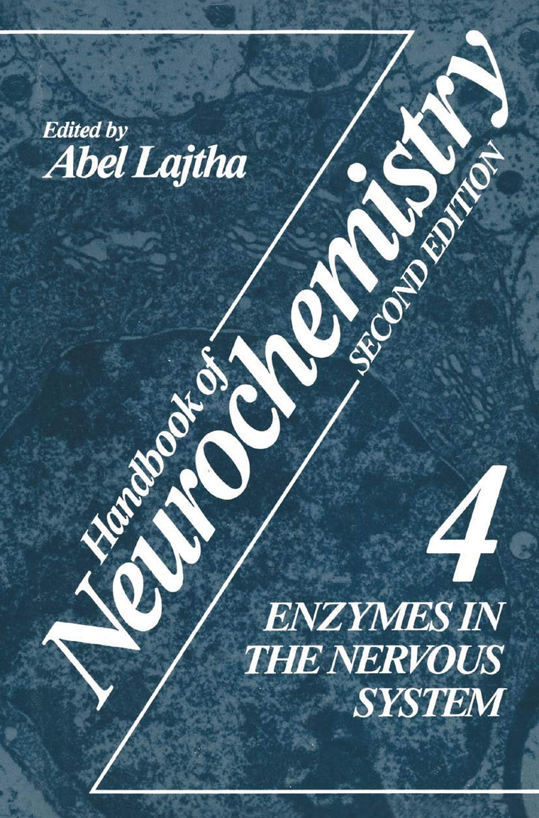 Handbook of Neurochemistry, 2nd Edition, Vol 4: Enzymes in the Nervous System