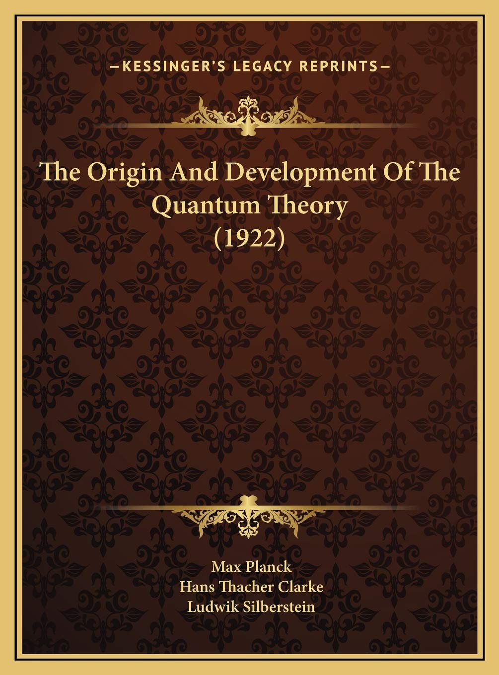 The Origin And Development Of The Quantum Theory (1922)