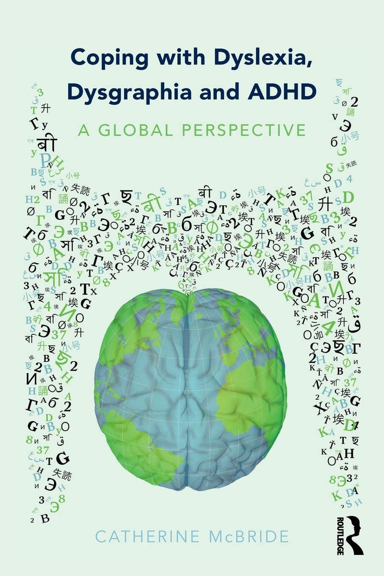 Coping with Dyslexia, Dysgraphia and ADHD: A Global Perspective