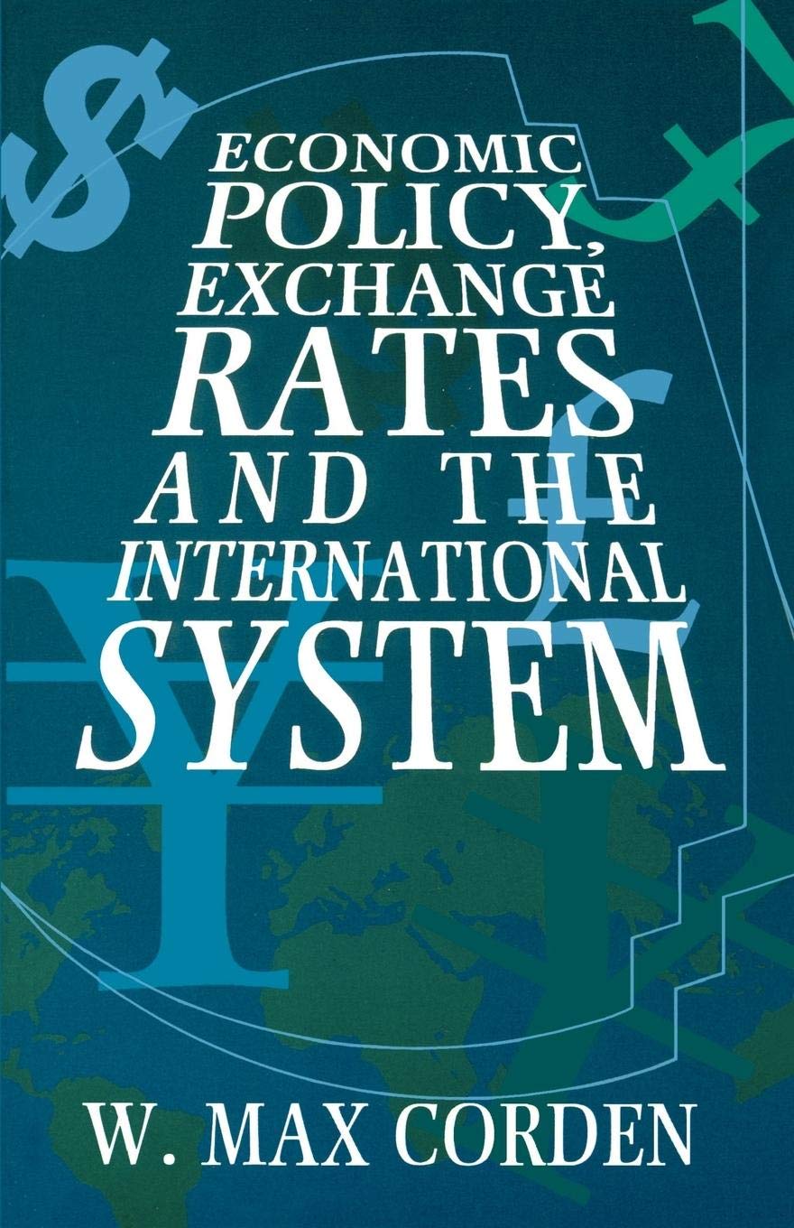 Economic Policy, Exchange Rates and the International System