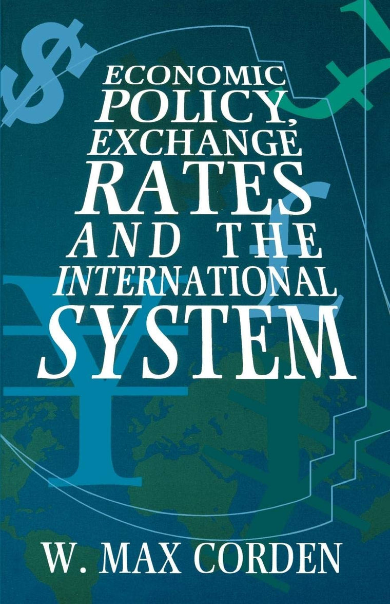 Economic Policy, Exchange Rates and the International System