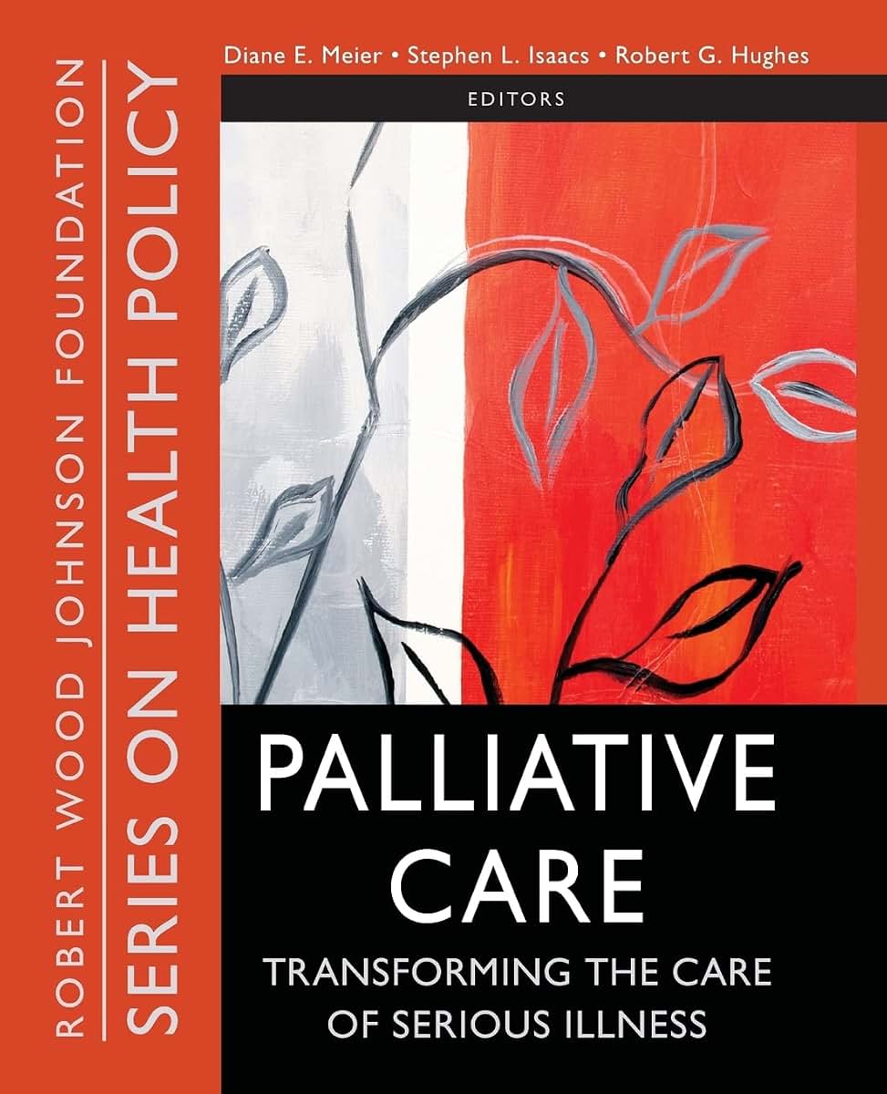 PALLIATIVE CARE Transforming the Care of Serious