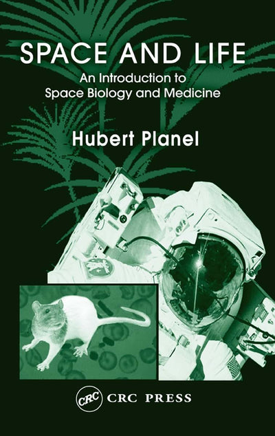 Space and Life: An Introduction to Space Biology and Medicine