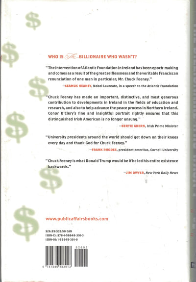 The Billionaire Who Wasn't: How Chuck Feeney Made and Gave Away a Fortune Without Anyone Knowing