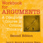 A Workbook for Arguments, Second Edition: A Complete Course in Critical Thinking