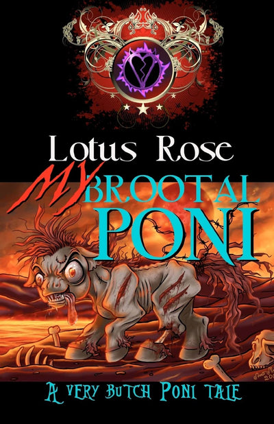My Brootal Poni: A Very Butch Poni Tale (Poniworld Chronicles)