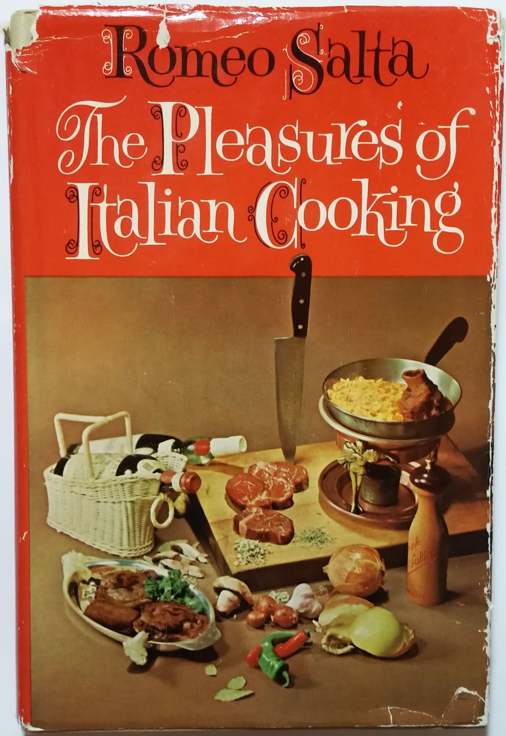 The Pleasures of Italian Cooking by Romeo Salta
