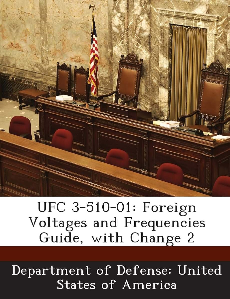 Ufc 3-510-01: Foreign Voltages and Frequencies Guide, with Change 2