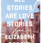 ALL STORIES ARE LOVE STORIE