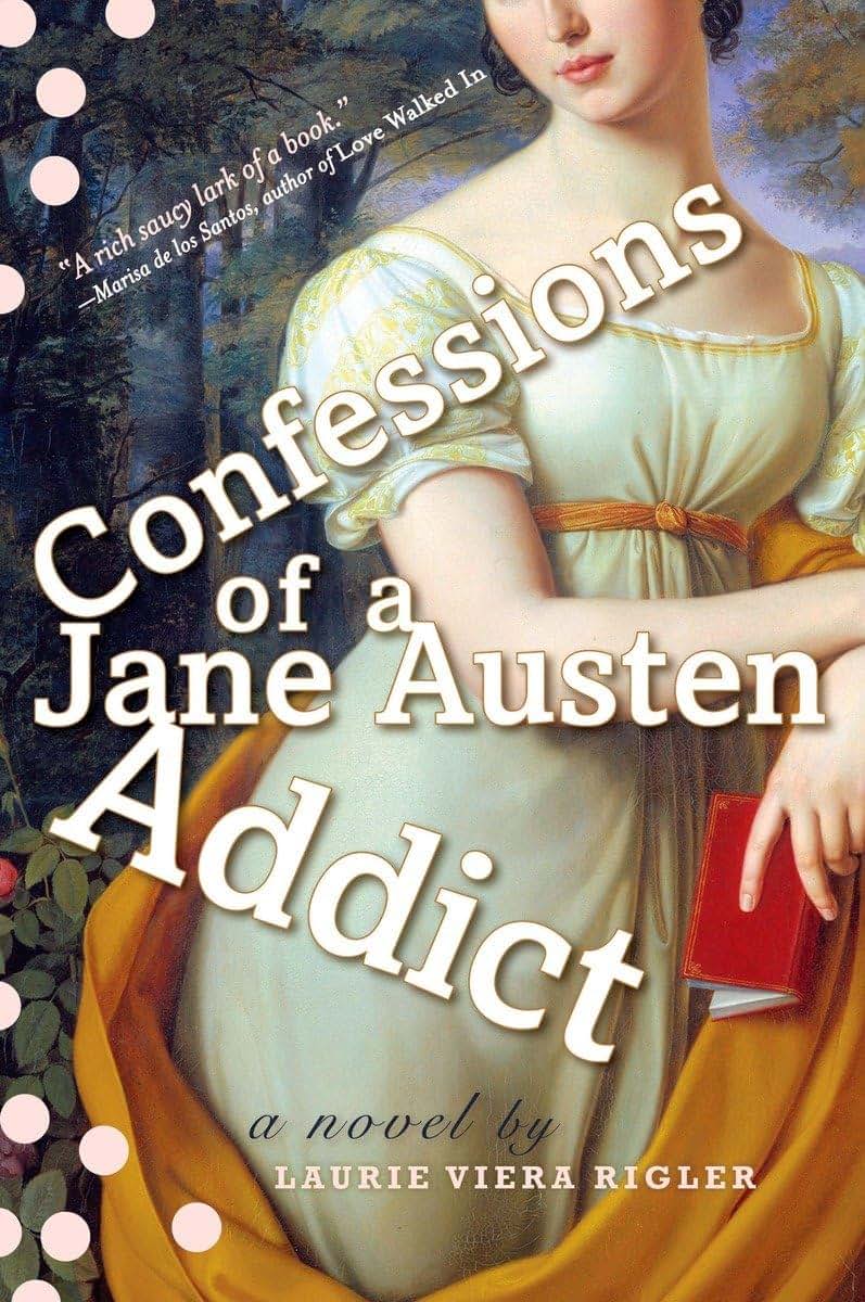 Confessions of a Jane Austen Addict (Jane Austen Addict Series)