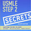 USMLE Step 2 Secrets