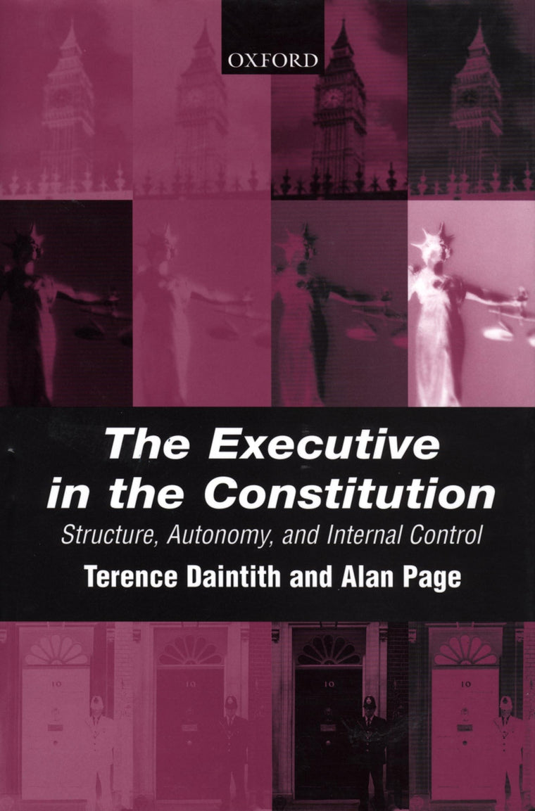 The Executive in the Constitution: Structure, Autonomy, and Internal Control