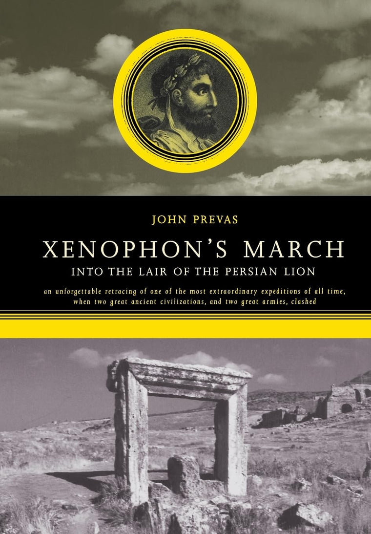 Xenophon's March: Into The Lair Of The Persian Lion