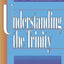 Understanding the Trinity