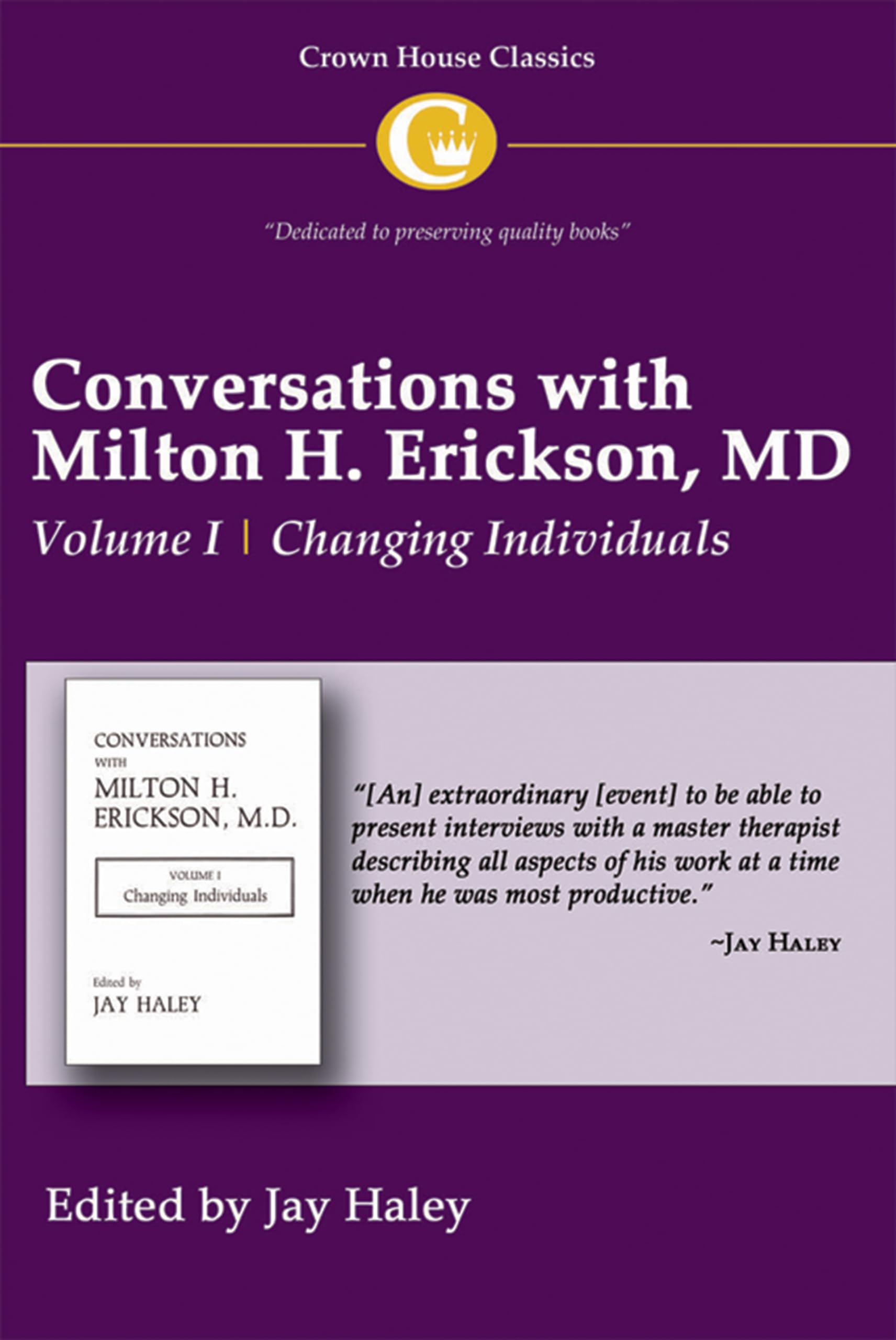 Conversations with Milton H. Erickson MD Vol 1: Volume I, Changing Individuals