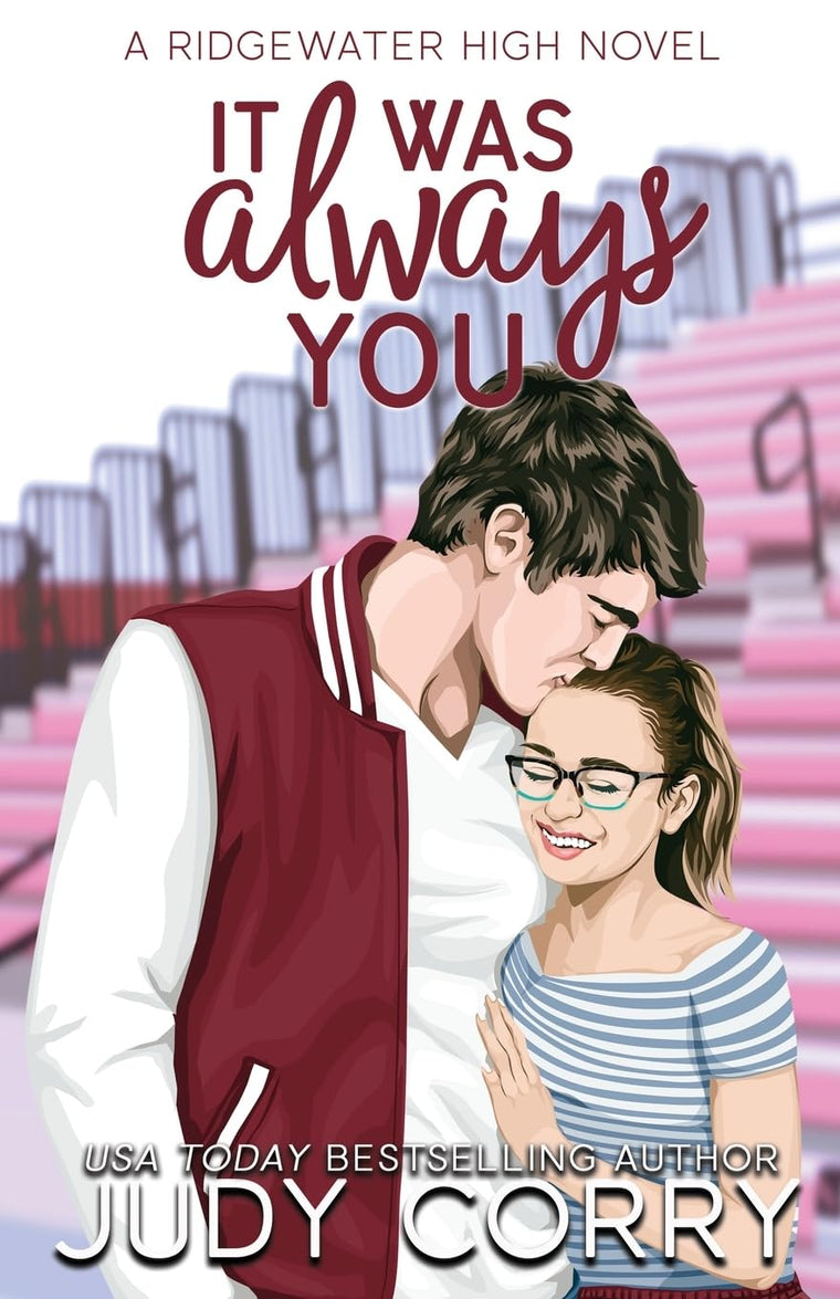 It Was Always You: A Fake Relationship/Brother's Best Friend Romance (Ridgewater High Romance)