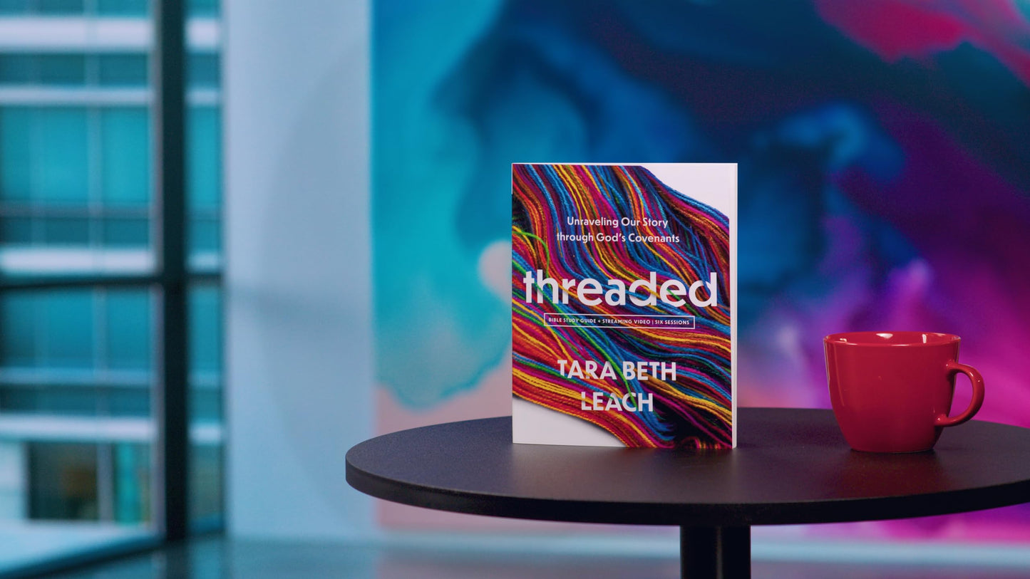 Threaded Bible Study Guide plus Streaming Video: Unraveling Our Story through God's Covenants