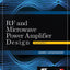 RF and Microwave Power Amplifier Design, Second Edition