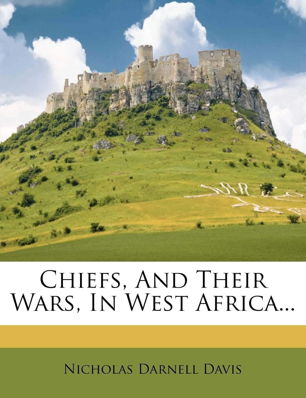 Chiefs, and Their Wars, in West Africa...
