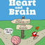 Heart and Brain: An Awkward Yeti Collection (Volume 1)