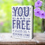 You Are Free: Be Who You Already Are