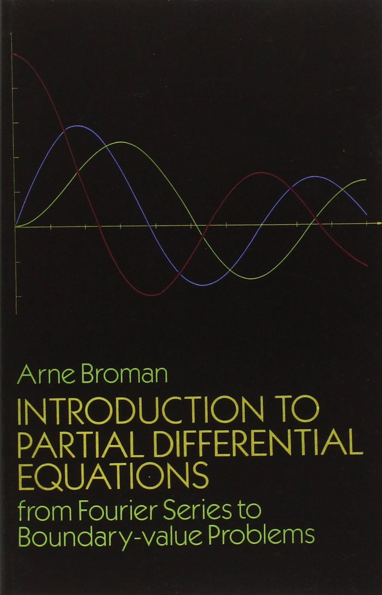 Introduction to Partial Differential Equations: From Fourier Series to Boundary-Value Problems