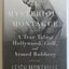 The Mysterious Montague: A True Tale of Hollywood, Golf, and Armed Robbery