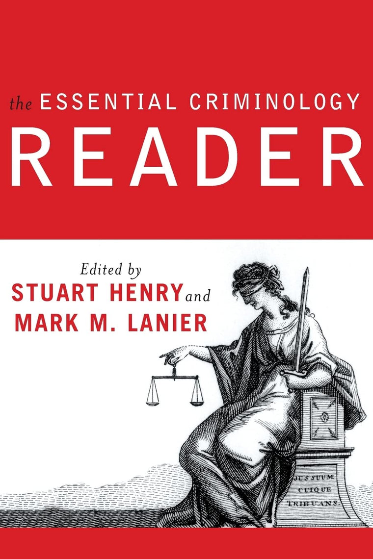 The Essential Criminology Reader