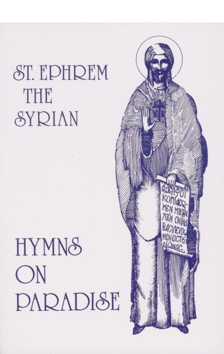 St. Ephrem the Syrian: Hymns On Paradise