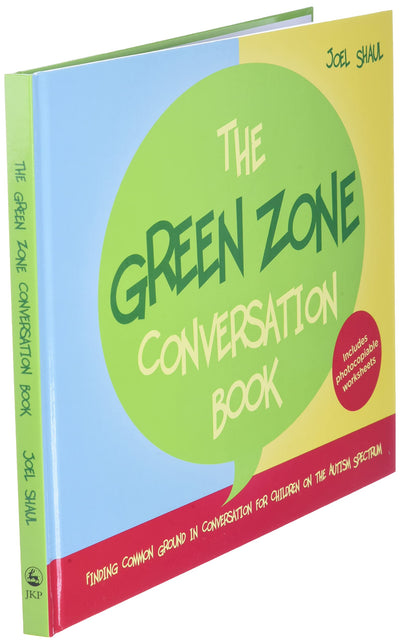 The Green Zone Conversation Book: Finding Common Ground in Conversation for Children on the Autism Spectrum