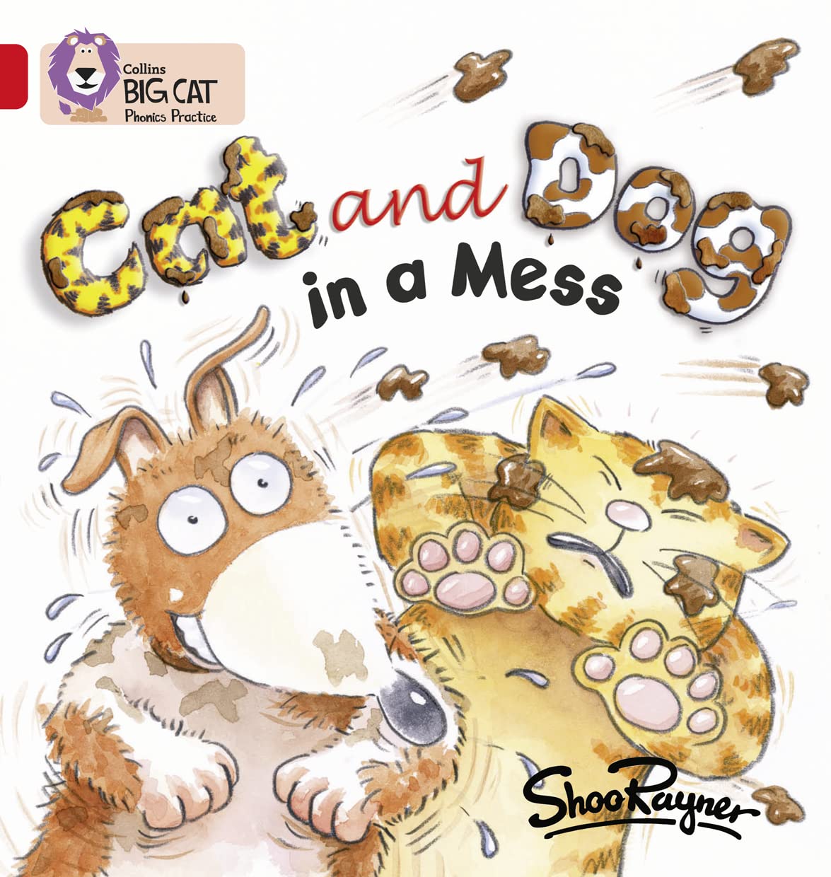 Cat and Dog in a Mess: Red A/Band 2A (Collins Big Cat Phonics)
