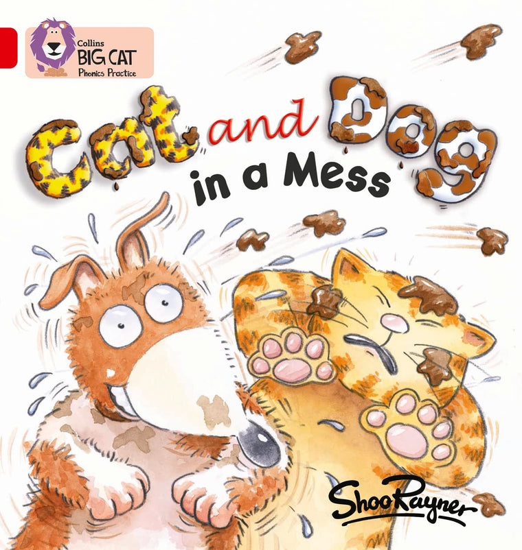 Cat and Dog in a Mess: Red A/Band 2A (Collins Big Cat Phonics)