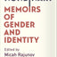 Nonbinary: Memoirs of Gender and Identity