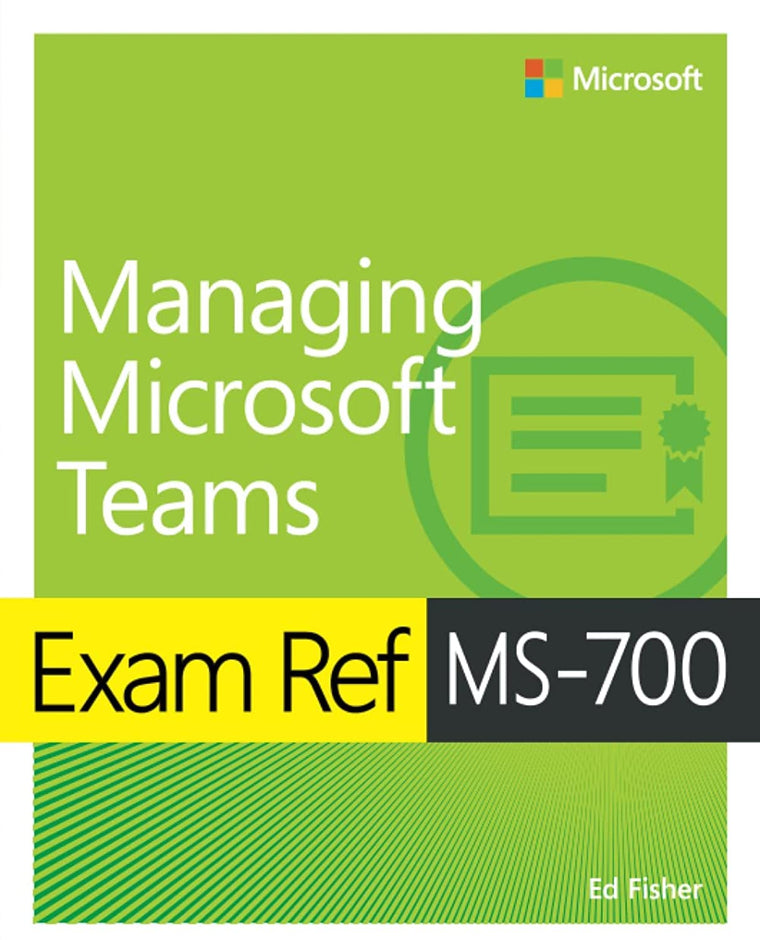 Exam Ref Ms-700 Managing Microsoft Teams