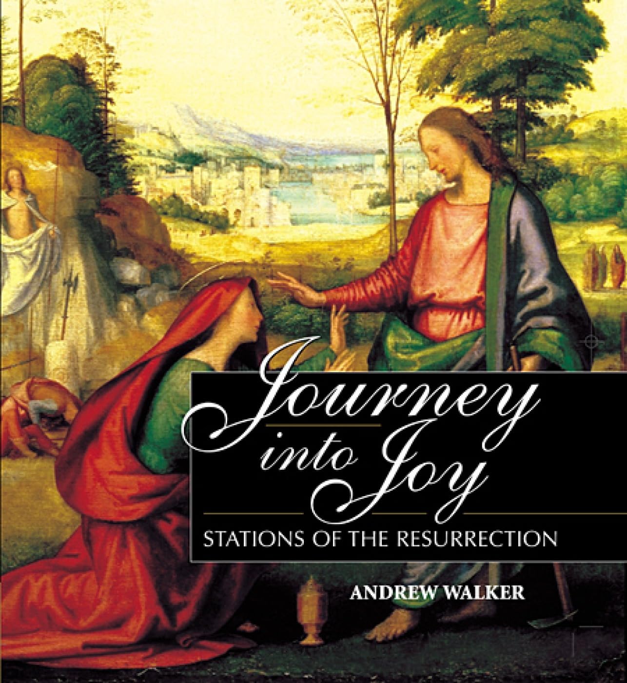 Journey into Joy: Stations of the Resurrection by Walker, An