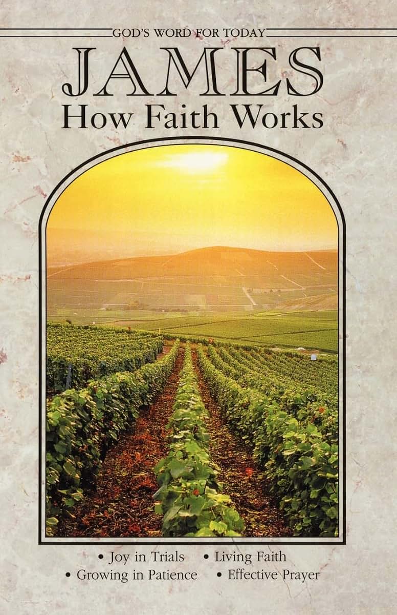 James: How Faith Works