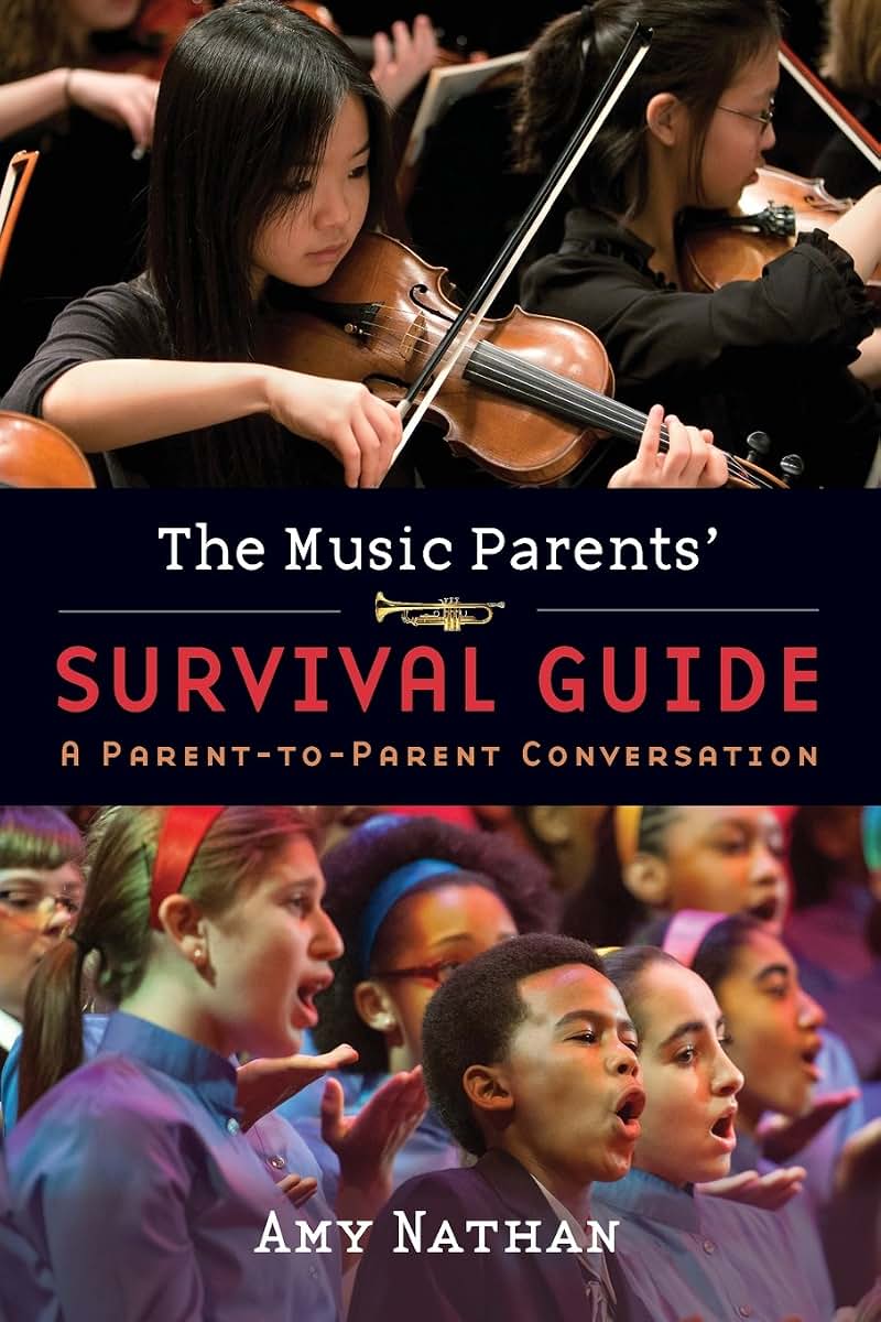 The Music Parents' Survival Guide: A Parent-to-Parent Conversation