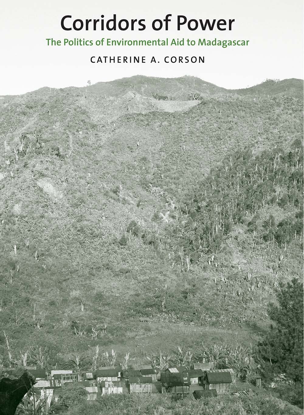 Corridors of Power: The Politics of Environmental Aid to Mad