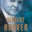 Herbert Hoover: The American Presidents Series: The 31st President, 1929-1933
