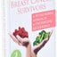 The Whole-Food Guide for Breast Cancer Survivors: A Nutritional Approach to Preventing Recurrence (The New Harbinger Whole-Body Healing Series)