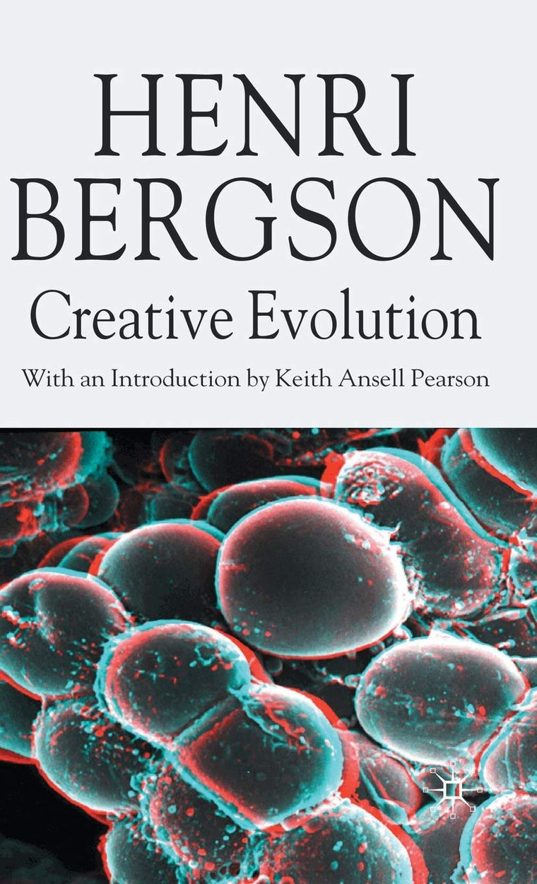 Creative Evolution (Henri Bergson Centennial Series)