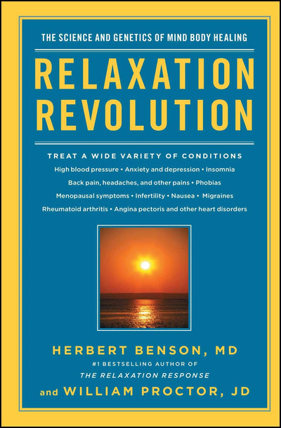 Relaxation Revolution: The Science and Genetics of Mind Body