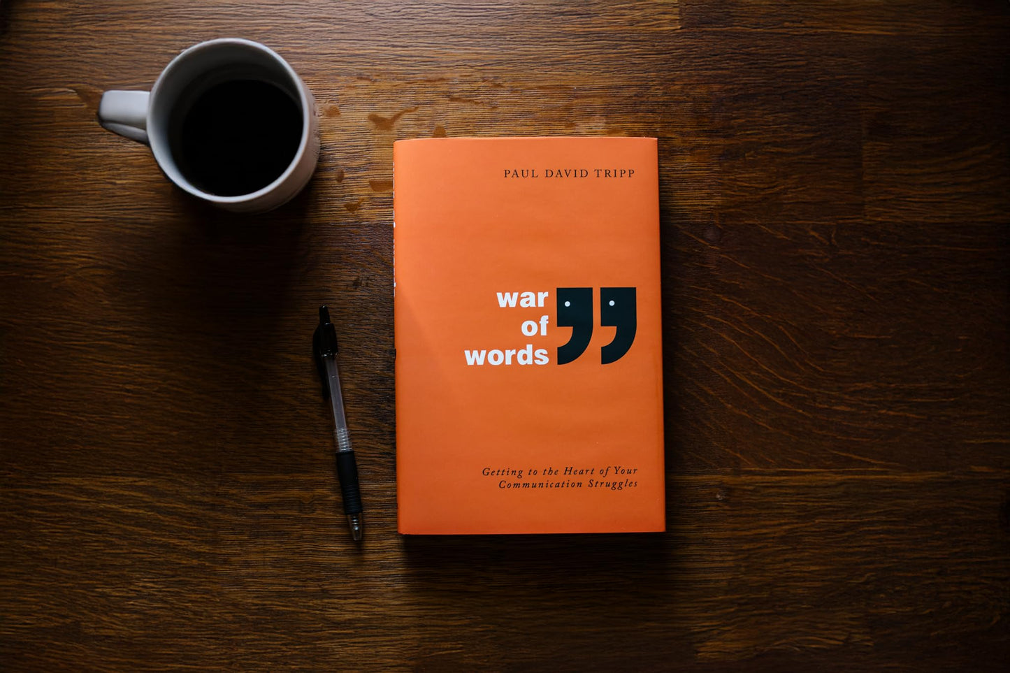War of Words: Getting to the Heart of Your Communication Struggles
